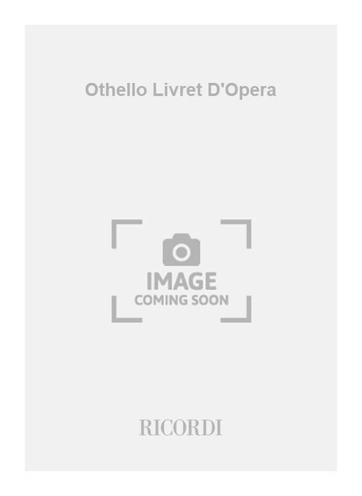 Othello Livret D'Opera